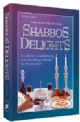Shabbos Delights    A collection of enlightening and stimulating comments on the parashah